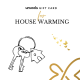 House Warming Gift Card