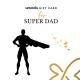 Super Dad Gift Card